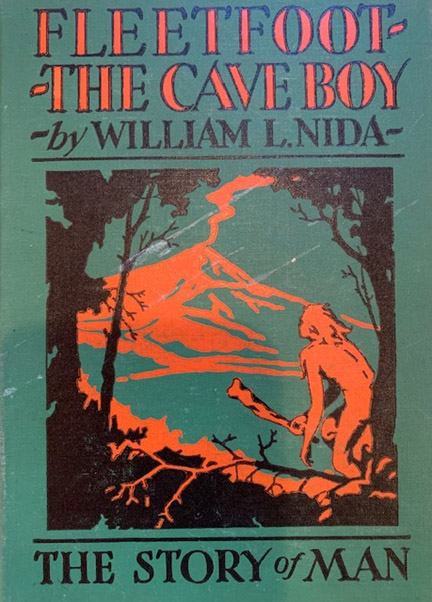 Fleetfoot—the Cave Boy by William L. Nida. The Story of Man.