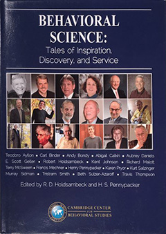 Behavioral Science: Tales of Inspiration, Discovery, and Service