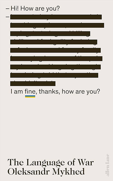 The Language of War, by Oleksandr Mykhed The Language of War, by Oleksandr Mykhed