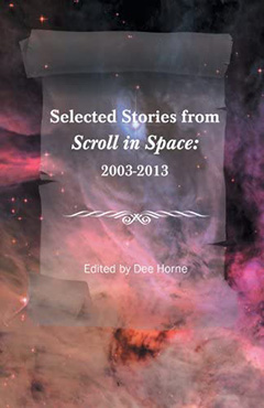 Selected Stories from Scroll in Space: 2003-2013